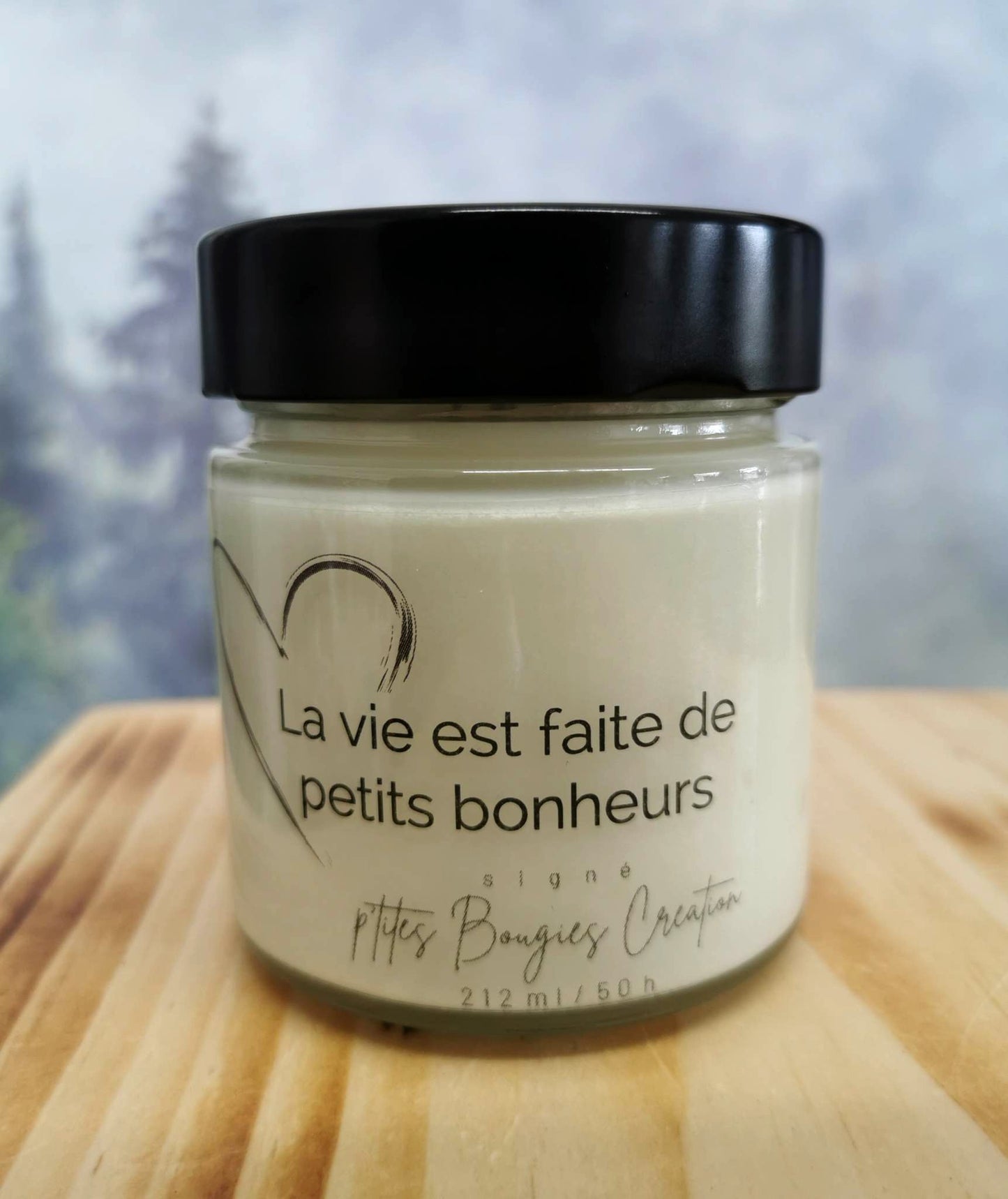 Bougie La vie est faite de petits bonheurs - P'tites Bougies Création